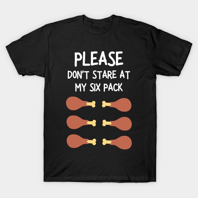 please don't stare at my six pack T-Shirt by mdr design